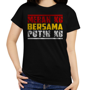 Kaos Merah Ku bersama Putih Ku