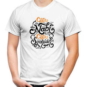 Kaos Cinta Nabi Cinta Syariah