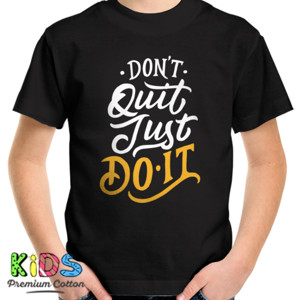 Kaos Motivasi - Dont Quit Just Do It