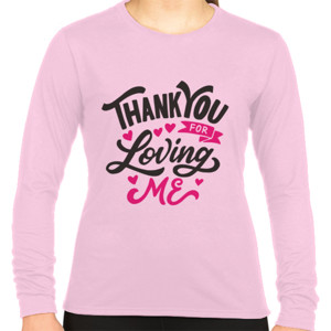 Kaos Motivasi - Thankyou For Loving Me