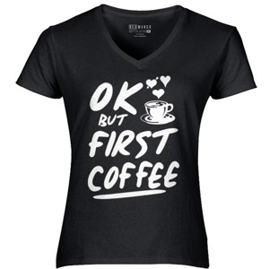 Kaos OK BUT FIRST COFFEE 2