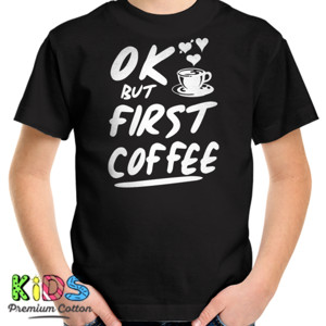 Kaos OK BUT FIRST COFFEE 2