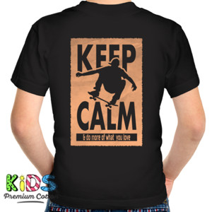 Kaos KEEP CALM AND DO MORE OF WHAT YOU LOVE back print 