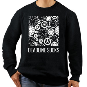 Jaket Sweater Deadline Sucks!