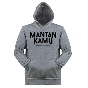 Jaket Hoodie Mantan Kamu - Sedjak Doeloe Kala 3  