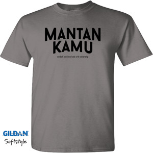 Kaos Mantan Kamu - Sedjak Doeloe Kala 3  