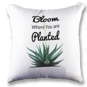 Bantal Quote Bloom Where You are Planted