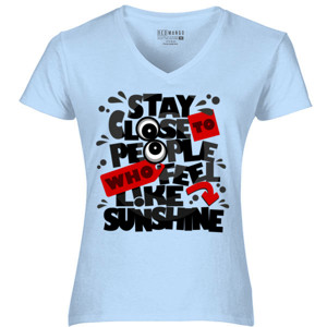 Kaos STAY CLOSE TO PEOPLE WHO FEEL LIKE SUNSHINE 2