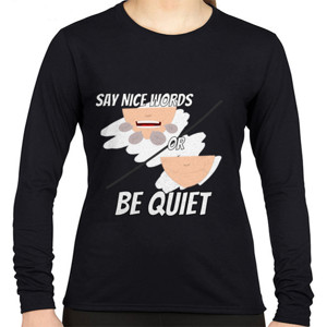 Kaos Katakan yang baik atau diam