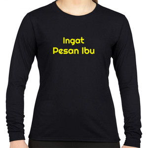 Kaos Ingat Pesan Ibu
