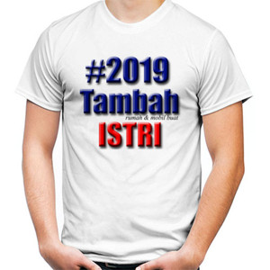 Kaos #2019 tambah rumah dan mobil buat istri