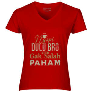 Kaos Ngopi Dulu Bro Biar Gak Salah Paham