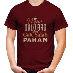 Kaos Ngopi Dulu Bro Biar Gak Salah Paham