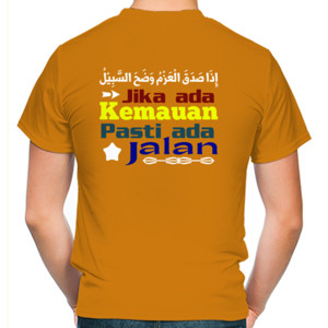 Kaos Jika Ada Kemauan Pasti Ada Jalan