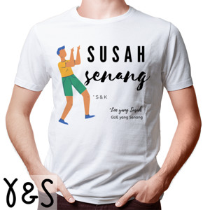 Kaos Susah-Senang