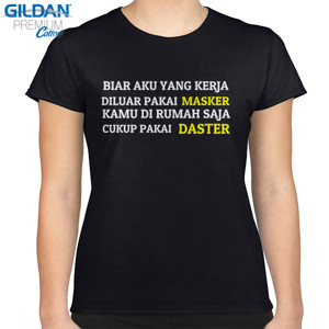 Kaos DIRUMAH AJA CUKUP DASTERAN