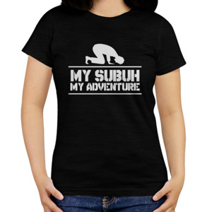 Kaos My Subuh My Adventure