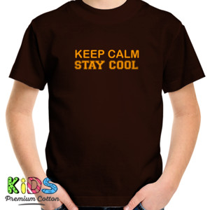 Kaos Keep Calm Stay Cool