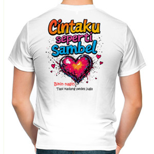Kaos Cintaku seperti sambel