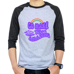 Kaos Raglan Make Today Amazing!