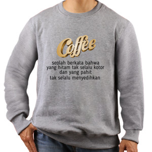 Jaket Sweater Filosofi Kopi Hitam dan Pahit