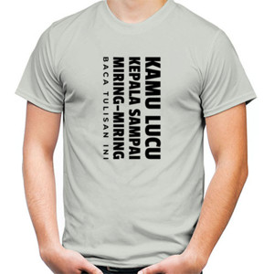 Kaos Lucu Bikin Ngakak