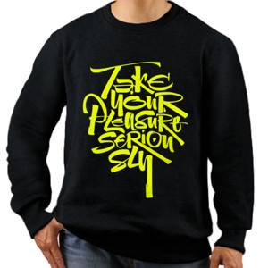 Jaket Sweater TAKE YOUR PLEASURE SERIOUSLY