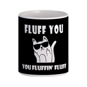 Mug FLUFF YOU