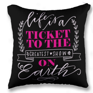 Bantal Life is A Ticket To The Greatest Show On Earth