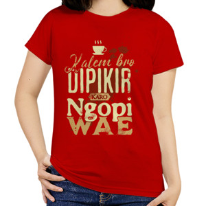 Kaos Kalem bro dipikir karo kopi wae