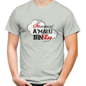 Kaos Innamal Amalu Bi Niat