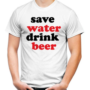 Kaos Save Water Drink Beer