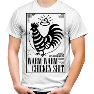 Kaos WARM WARM CHICKEN SHIT 5