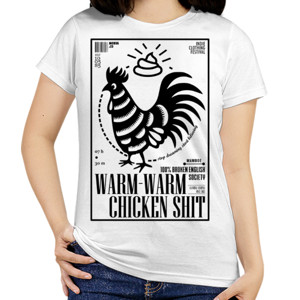 Kaos WARM WARM CHICKEN SHIT 5