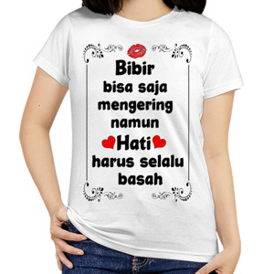 Kaos Hati selalu Basah
