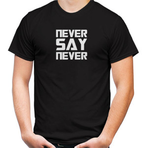 Kaos Never Say Never