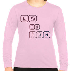 Kaos LIFE IS FUN WOMEN'S LONG SLEEVE SHIRT