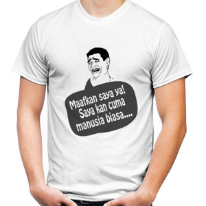 Kaos Maaf kan saya ya!