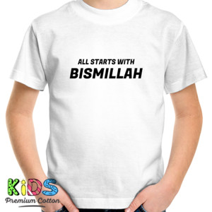 Kaos Kaos Kaos Muslim All Starts With Bismillah