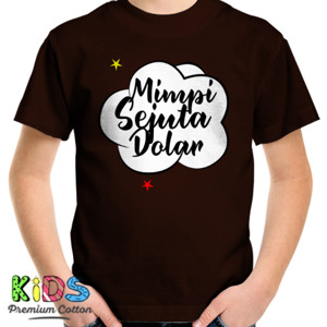 Kaos Mimpi Sejuta Dolar motivasi bisnis merry riana