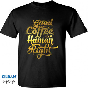 Kaos good coffee is a human right