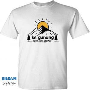 Kaos Ke gunung cuma mau ngadem