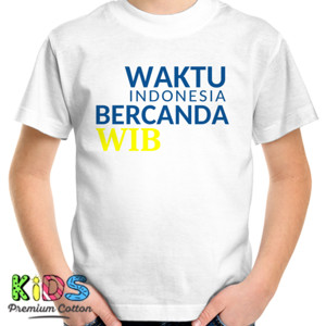 Kaos Waktu Indonesia Bercanda