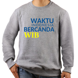 Jaket Sweater Waktu Indonesia Bercanda