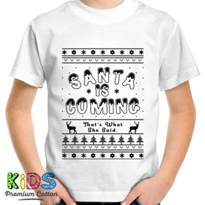 Kaos SANTA IS COMING