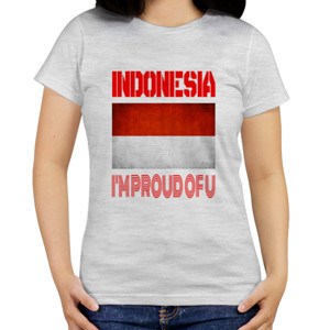 Kaos IndonesiaImProudofU-Flag1