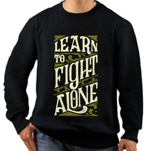 Jaket Sweater Kaos Learn to Fight Alone