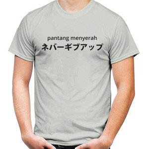 Kaos Pantang menyerah