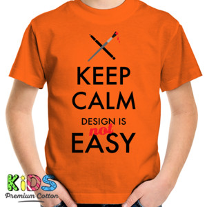 Kaos Keep Calm Design Is Not Easy  