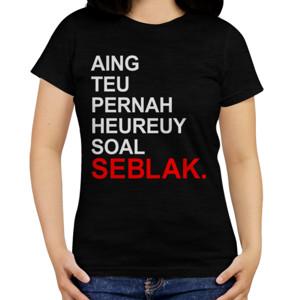 Kaos Kaos Filosofi Seblak